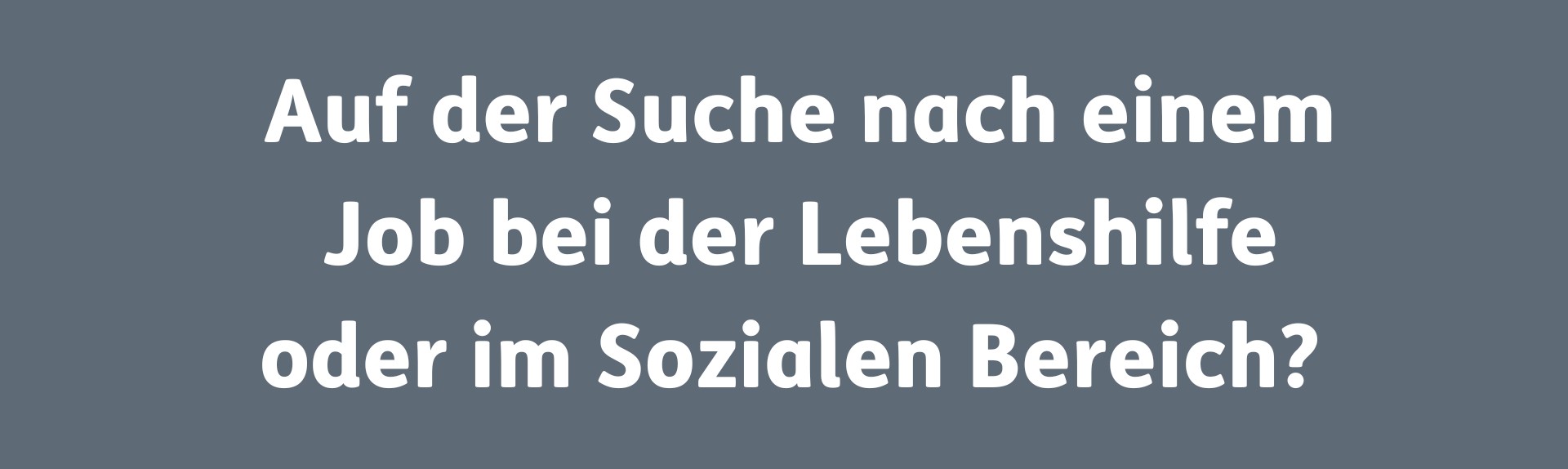 Karriere Lebenshilfe Sozialer Bereich